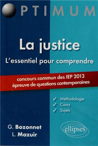 L'essentiel pour comprendre la justice : concours commun des IEP 2013, épreuve de questions contempo