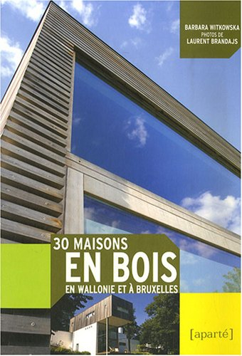 30 maisons en bois en Wallonie et à Bruxelles