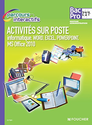 Activités sur poste informatique Word, Excel, Powerpoint, MS Office 2010 : 2de, 1re, terminale bac p