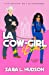 La Cow-girl de l'Espace: Allô Houston, on a un phénomène: une comédie romantique torride