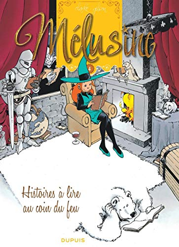 Mélusine. Vol. 4. Histoires à lire au coin du feu