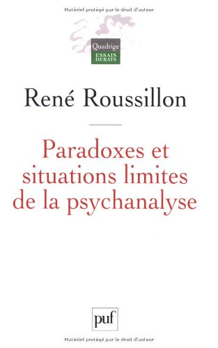 Paradoxes et situations limites de la psychanalyse