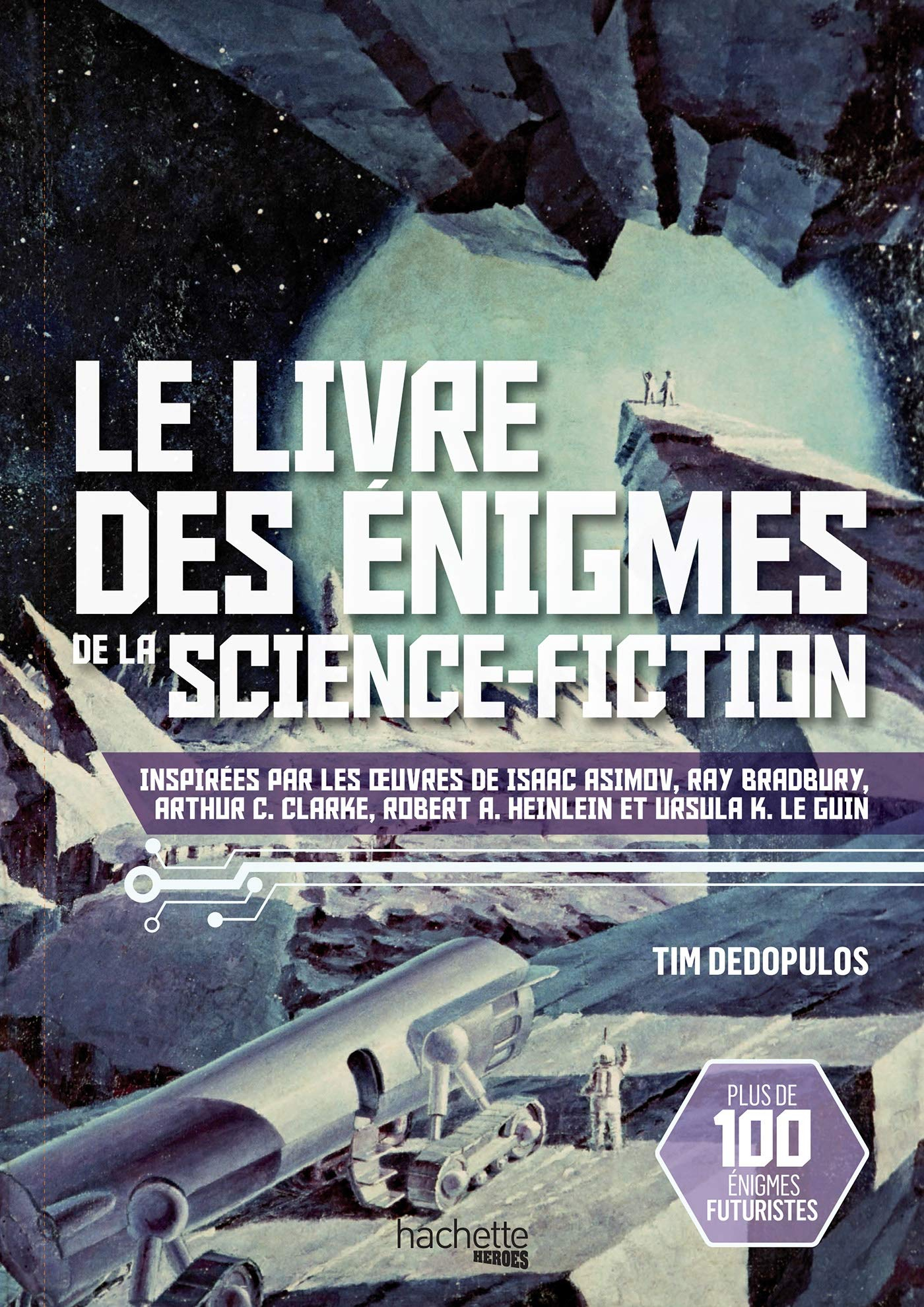Le livre des énigmes de la science-fiction : inspirées par les oeuvres de Isaac Asimov, Ray Bradbury