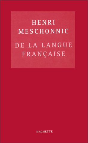 De la langue française : essai sur une clarté obscure