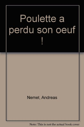 Poulette a perdu son oeuf !