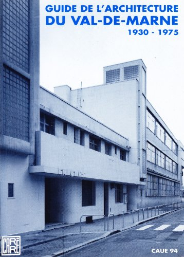 Guide de l'architecture du Val-de-Marne