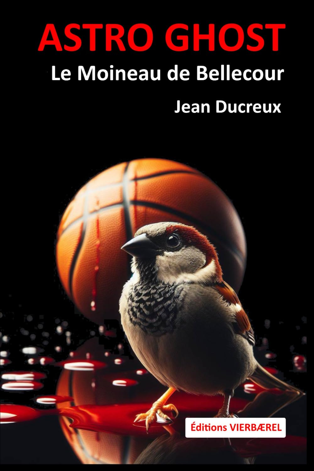 ASTRO GHOST: le Moineau de Bellecour