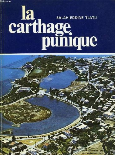 la carthage punique : étude urbaine, la ville, ses fonctions, son rayonnement