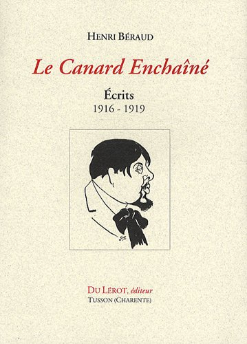 Le Canard enchaîné : écrits, 1916-1919