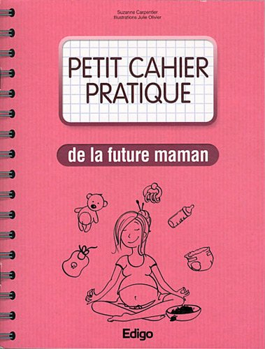 Petit cahier pratique de la future maman