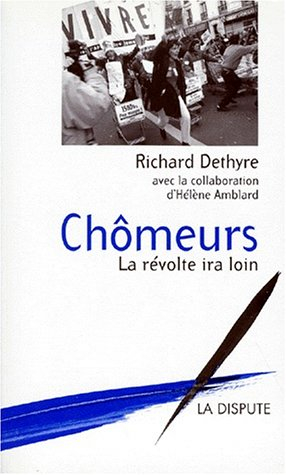 Chômeurs : la révolte ira loin