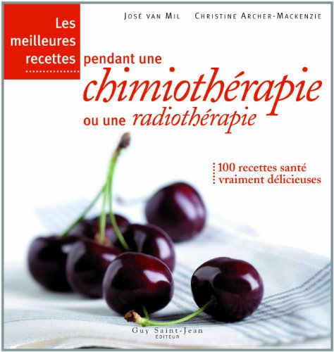 les meilleures recettes pendant une chimiothérapie