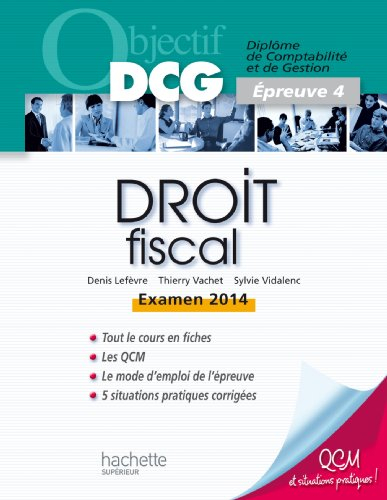 Droit fiscal : diplôme de comptabilité et de gestion, épreuve 4 : examen 2014