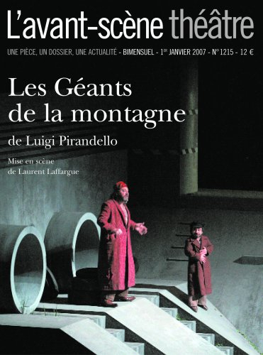 Avant-scène théâtre (L'), n° 1215. Les géants de la montagne