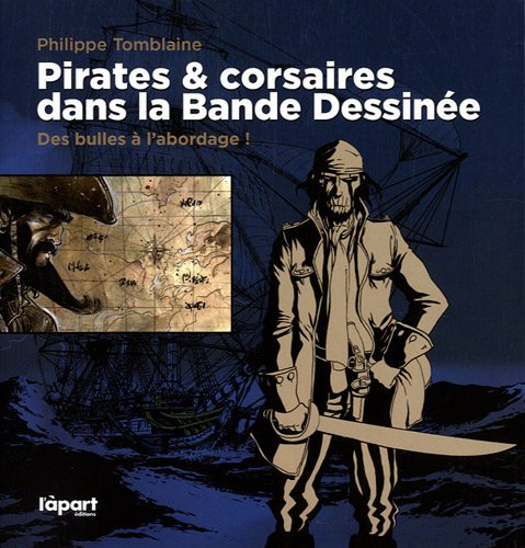 Pirates & corsaires dans la bande dessinée : des bulles à l'abordage !