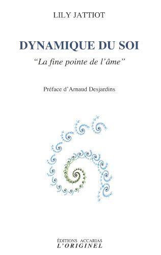 Dynamique du soi : la fine pointe de l'âme