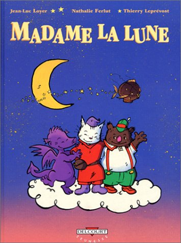 Madame la Lune. Vol. 1. Les semeurs d'étoile