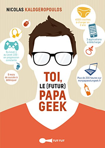 Toi, le (futur) papa geek