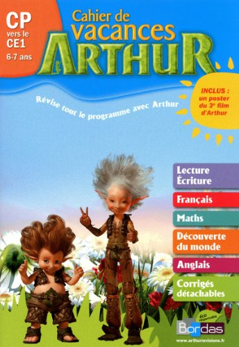 Cahier de vacances Arthur : CP vers le CE1, 6-7 ans