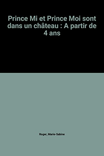 Prince Mi et prince Moi sont dans un château