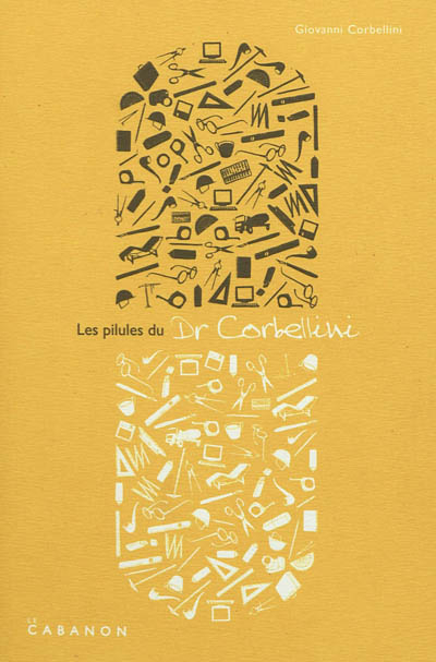 Les pillules du Dr. Corbellini : 60 conseils aux étudiants en architecture