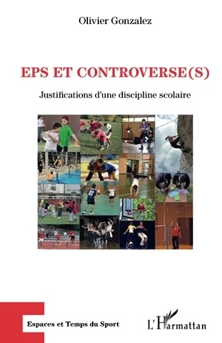 EPS et controverse(s): Justifications d'une discipline scolaire