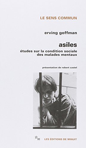 Asiles : études sur la condition sociale des malades mentaux