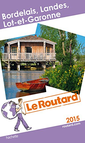 Bordelais, Landes, Lot-et-Garonne : 2015