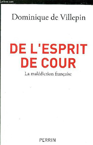 de l'esprit de cour la malédiction française