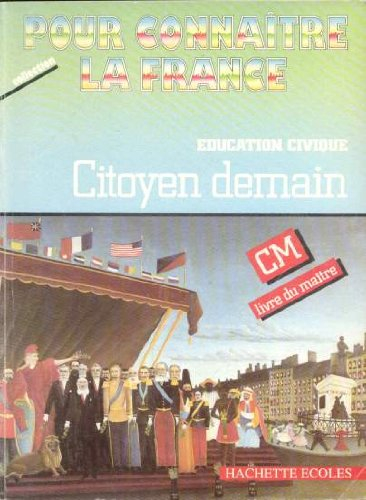 Citoyen demain : éducation civique CM, livre du maître