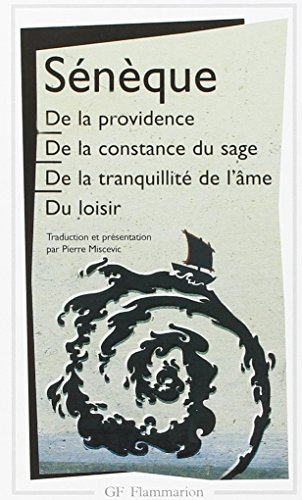 De la providence. De la constance du sage. De la tranquilité de l'âme