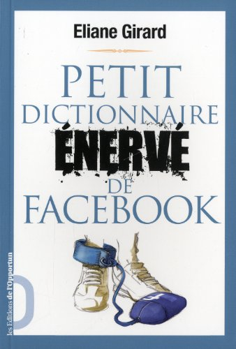 Petit dictionnaire énervé de Facebook