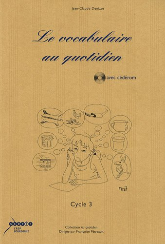Le vocabulaire au quotidien Cycle 3