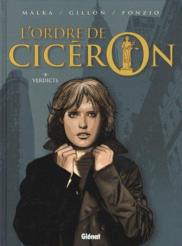 L'ordre de Cicéron. Vol. 4. Verdicts