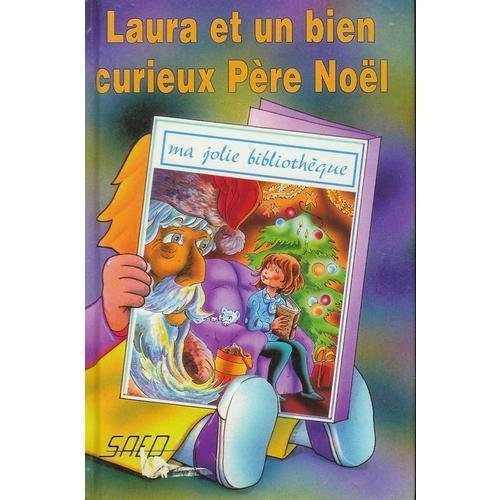 laura et un bien curieux pere noël (t. 13)