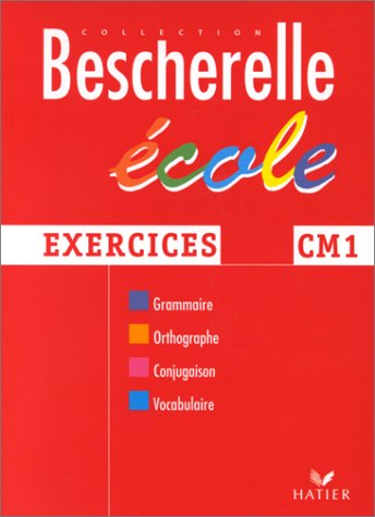 bescherelle : cahier cours moyen 1re année, exercices