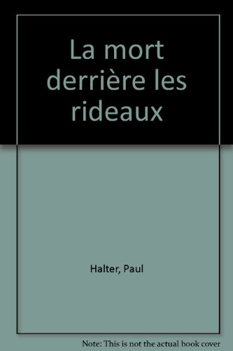 la mort derriere les rideaux