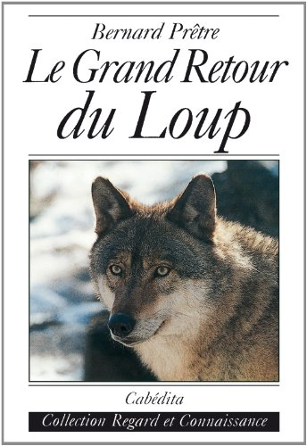 Le grand retour du loup