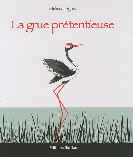 La grue prétentieuse