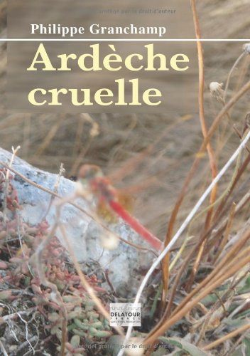 Ardèche cruelle
