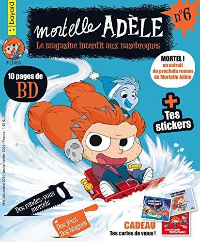 Mortelle Adèle : le magazine interdit aux nazebroques, n° 6