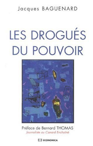 Les drogués du pouvoir