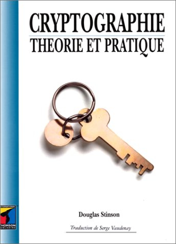 Cryptographie : théorie et pratique