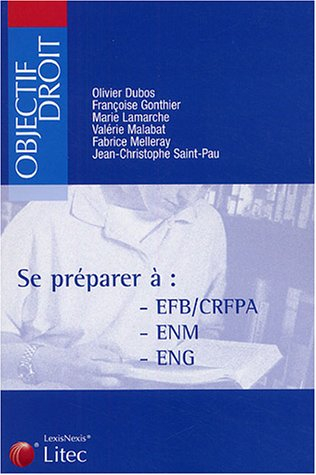Se préparer à EFB-CRFPA, ENM, ENG