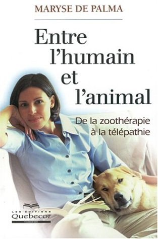 Entre l'humain et l'animal : De la zoothérapie à la télépathie