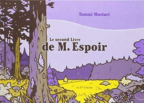 M. Espoir. Vol. 2. Le second livre de M. Espoir