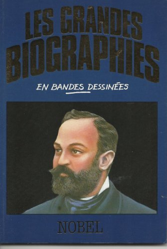 nobel (les grandes biographies en bandes dessinées)