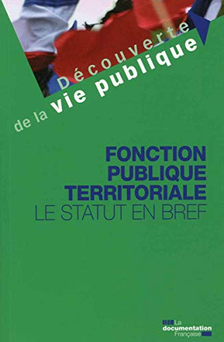 Fonction publique territoriale : le statut en bref
