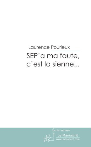 sep'a ma faute, c'est la sienne. . .