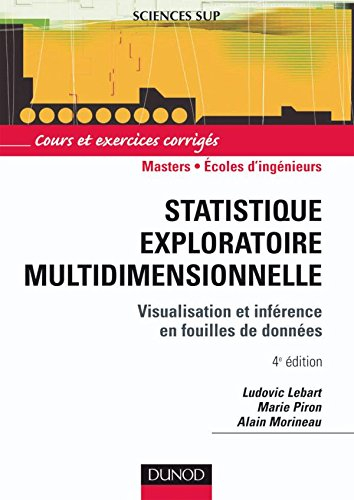 Statistique exploratoire multidimensionnelle : visualisation et inférence en fouilles de données : c